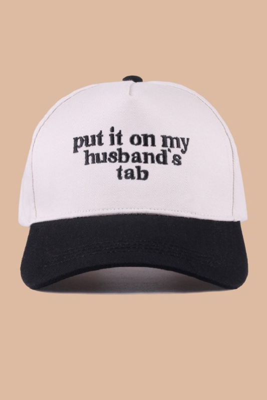 Put It On My Husband's Tab Hat