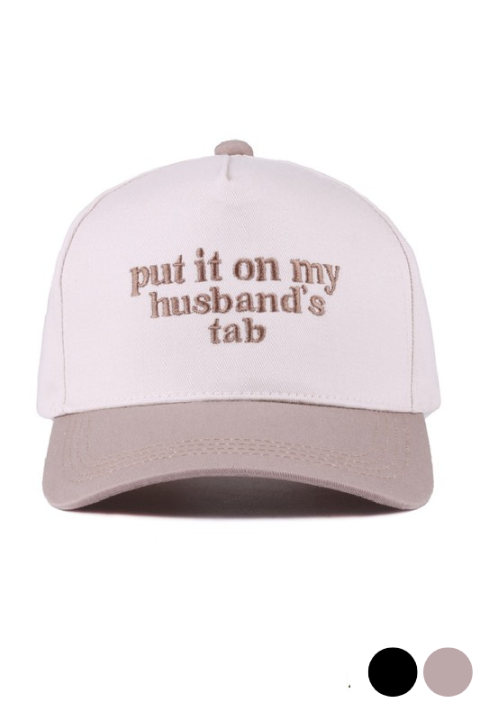 Put It On My Husband's Tab Hat
