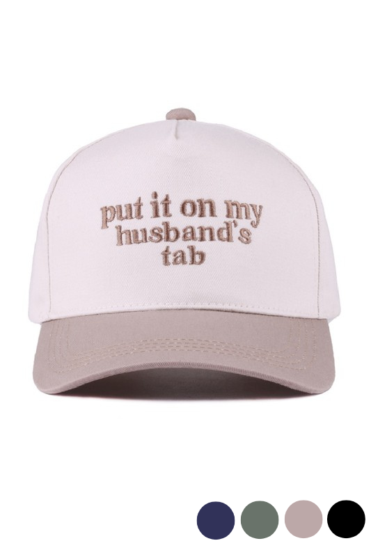 Put It On My Husband's Tab Hat