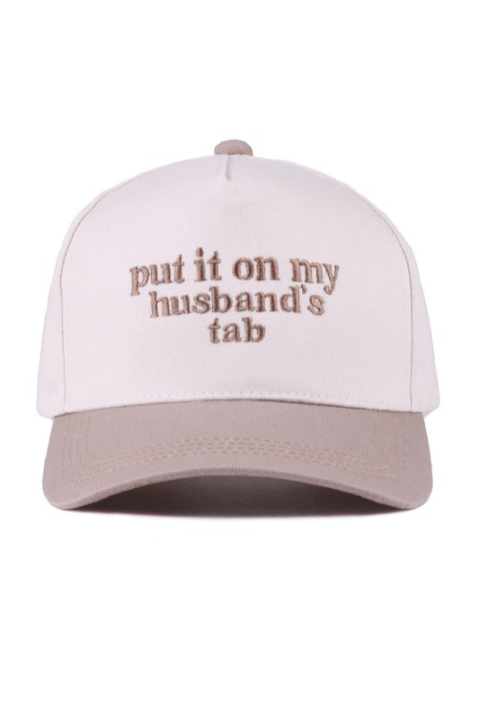 Put It On My Husband's Tab Hat